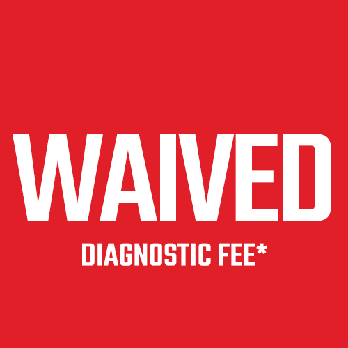 Waived Diagnostic Fee* 