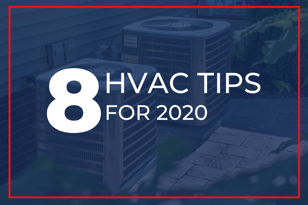 8 HVAC Tips for 2020