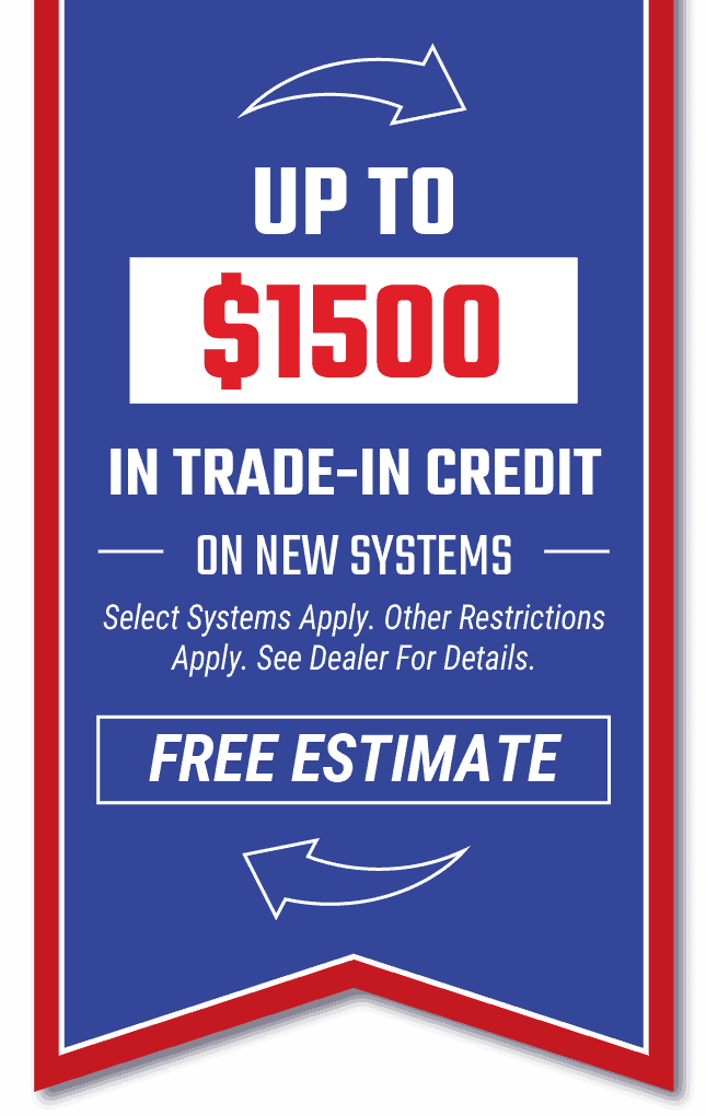 Up to $1500 in trade-in credit on new systems