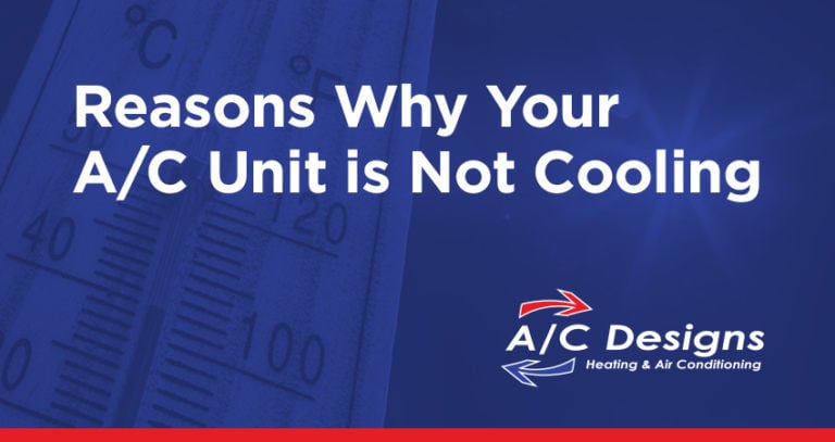 4 Reasons Why Your A/C Unit is Not Cooling