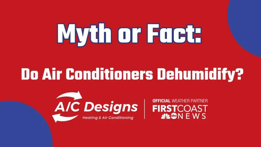Myth or Fact: Do Air Conditioners Dehumidify?