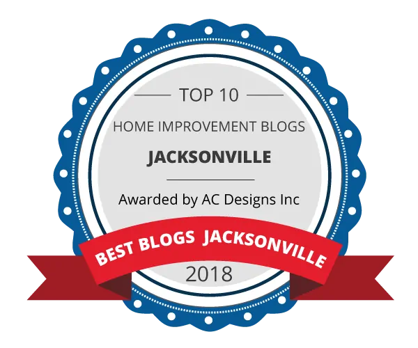 Top 10 Home Improvements Blogs in Jacksonville – Awarded By AC Designs Inc.